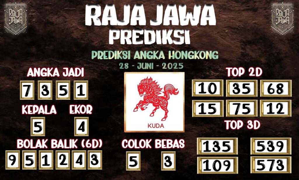 Prediksi Togel Hongkong 28 Juni 2025 Dari Raja Jawa