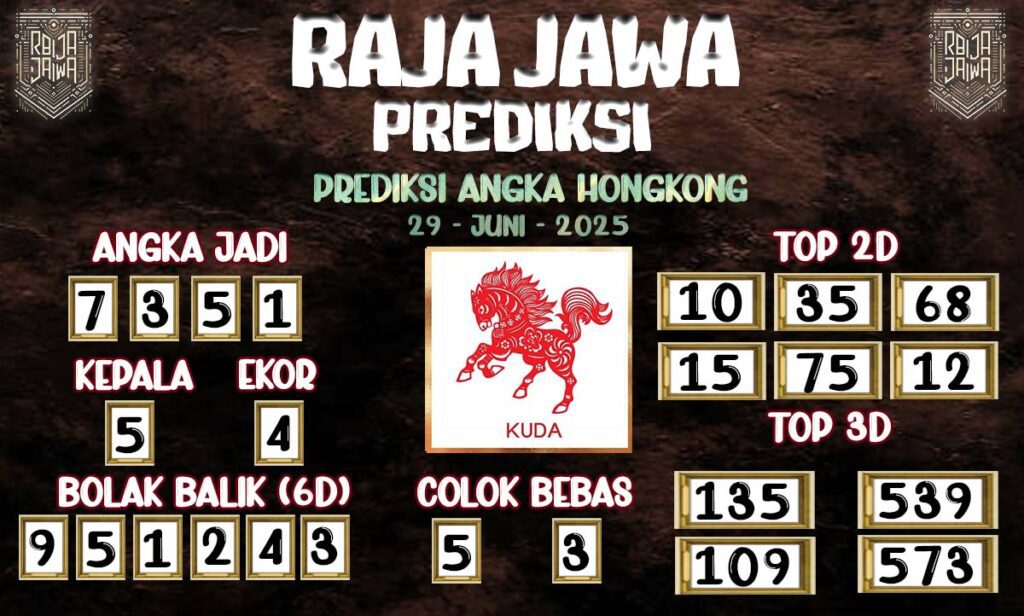 Prediksi Togel Hongkong 29 Juni 2025 Dari Raja Jawa