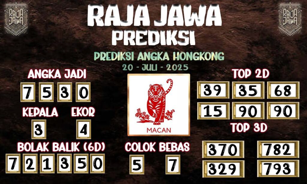 Prediksi Togel Hongkong 20 Juli 2025 Dari Raja Jawa