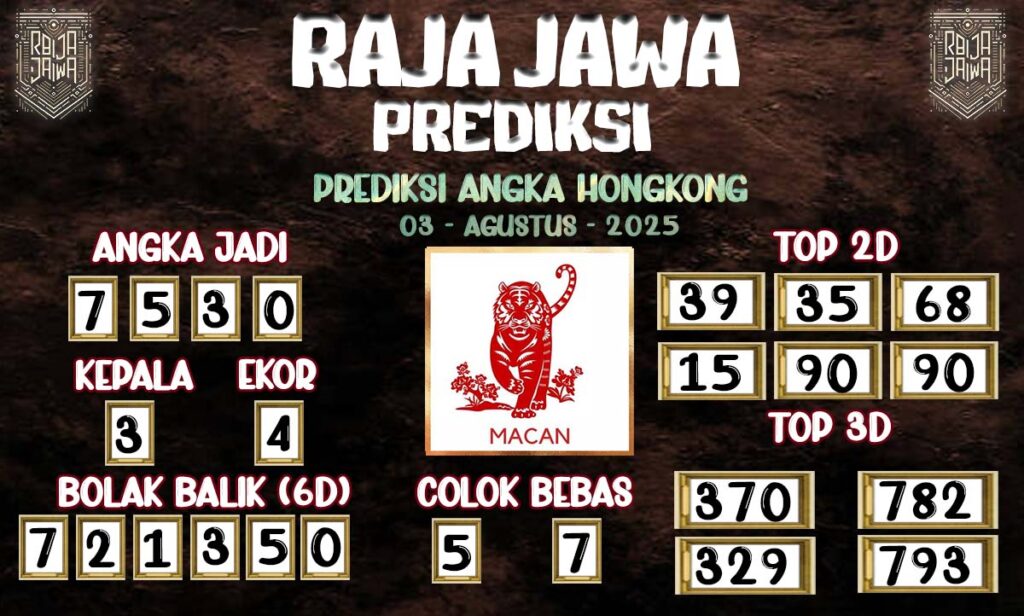 Prediksi Togel Hongkong 03 Agustus 2025 Dari Raja Jawa
