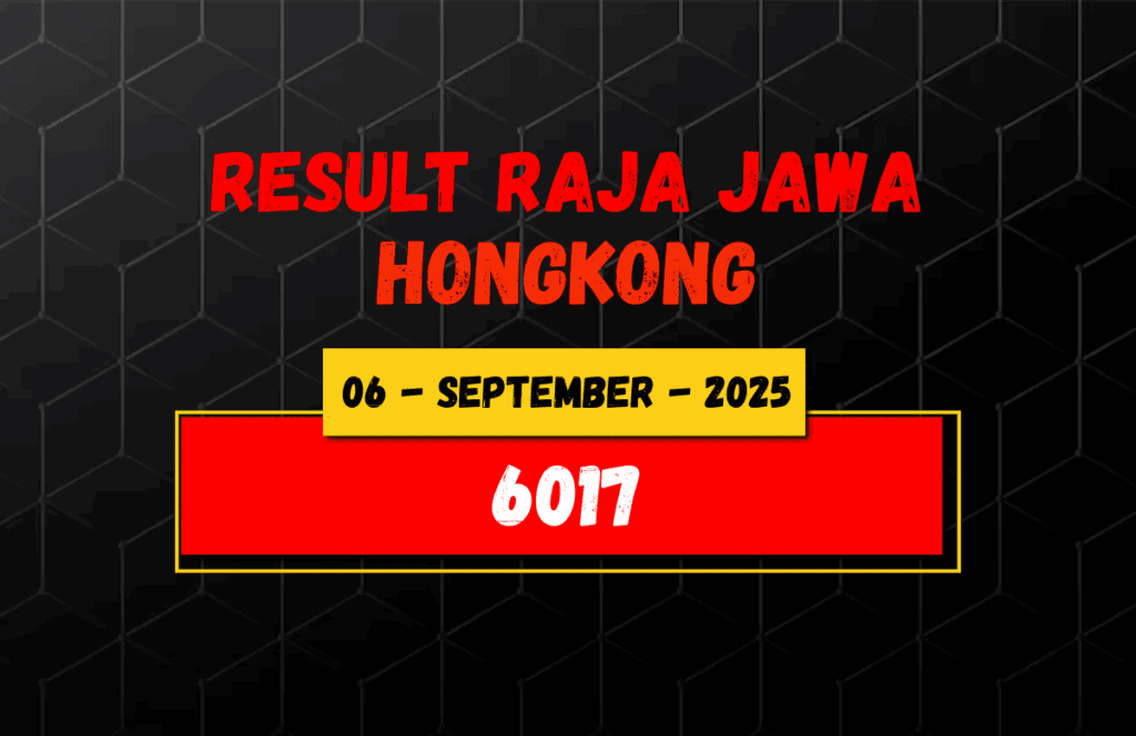 Data Result Togel Hongkong 6 September 2025 Dari Raja Jawa