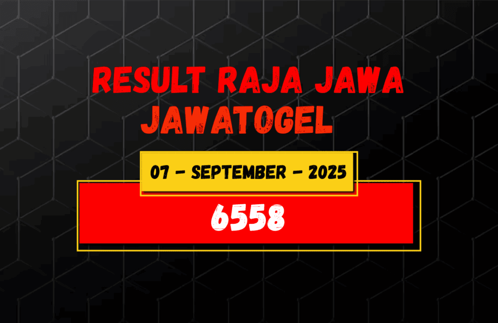 Data Result Togel Jawa 7 September 2025 Dari Raja Jawa